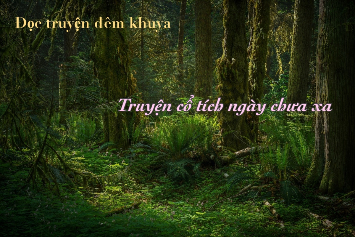 Truyện ngắn "Truyện cổ tích ngày chưa xa"